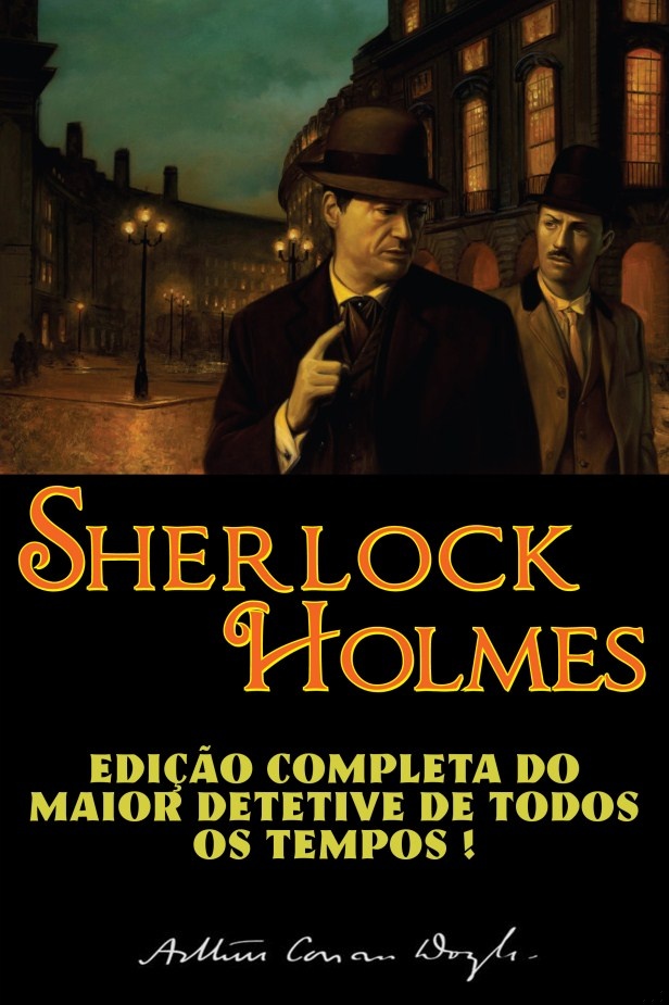 Sherlock Holmes - Edicao completa