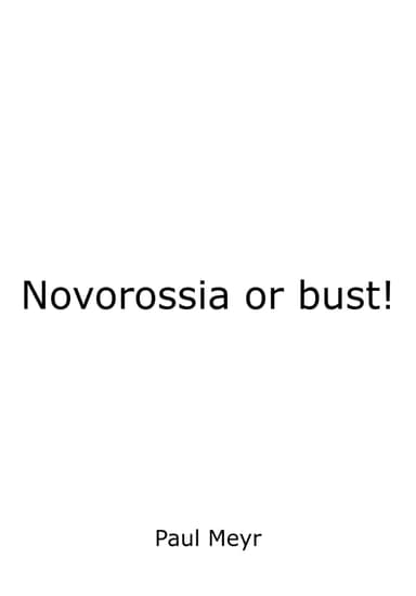 Novorossia or bust!