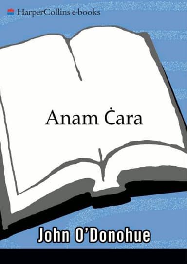 Anam Cara: A Book of Celtic Wisdom