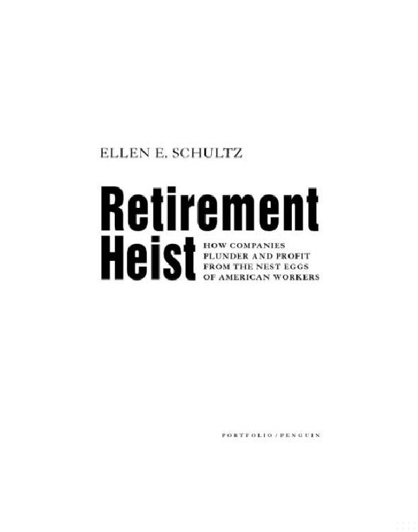 Retirement Heist: how companies plunder and profit from the nest eggs of American workers