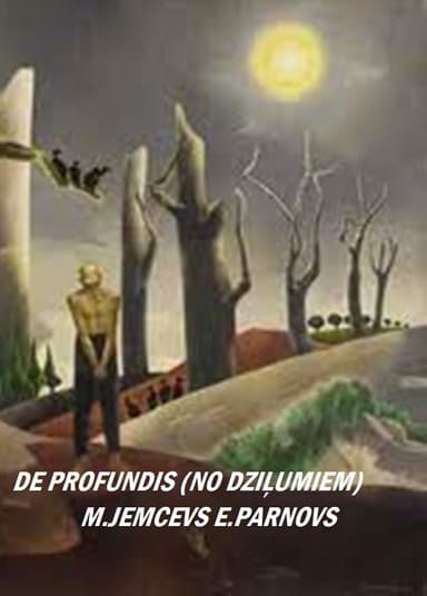 De Profundis (no Dzilumiem)