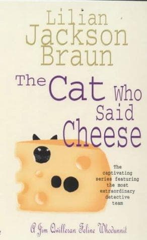 Lilian Jackson Braun - Cat 18 Who Said Cheese