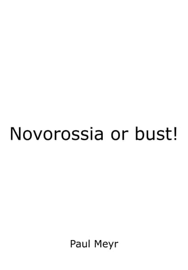Novorossia or bust!