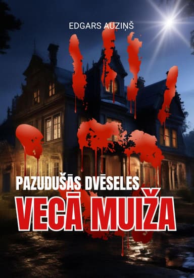 Pazudusas dveseles. Veca muiza