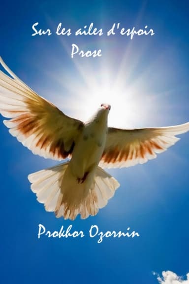 Sur les ailes d'espoir : Prose