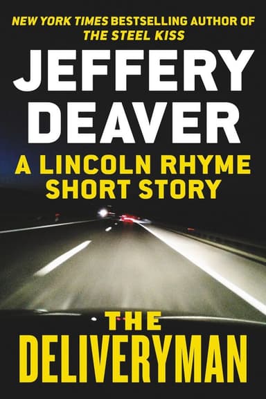 The Deliveryman: A Lincoln Rhyme Short Story