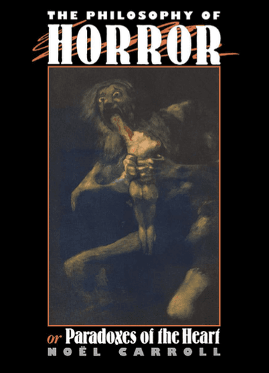 The Philosophy of Horror